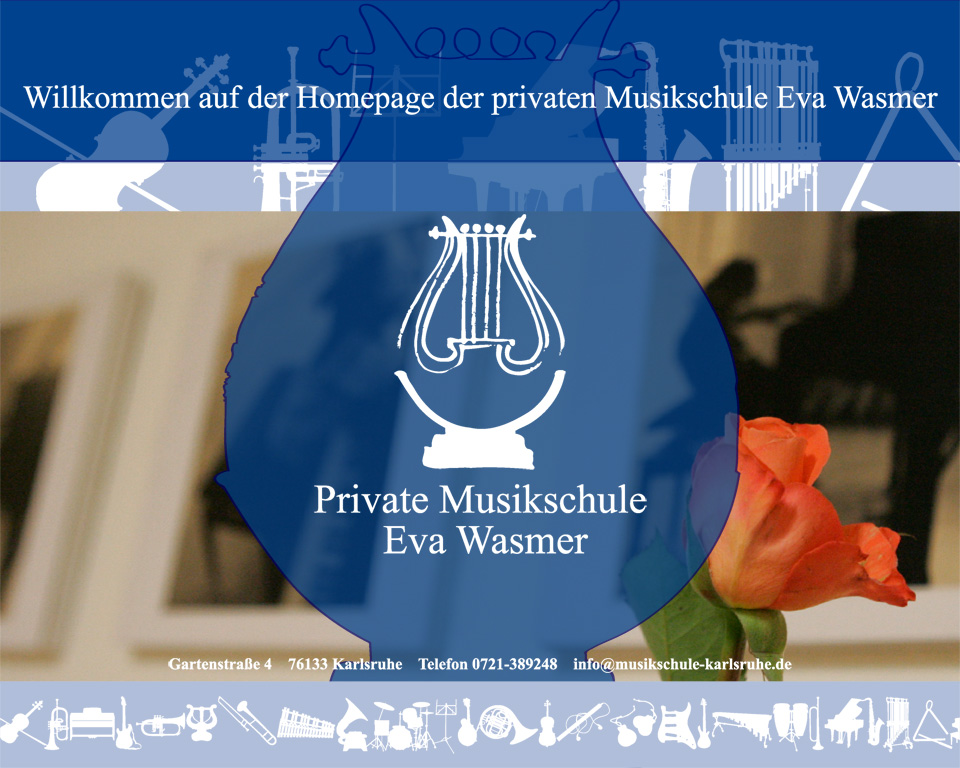 Willkommen bei der privaten Musikschule Karlsruhe - Eva Wasmer